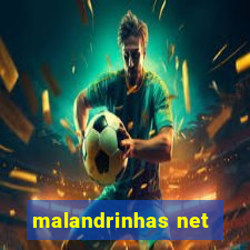 malandrinhas net